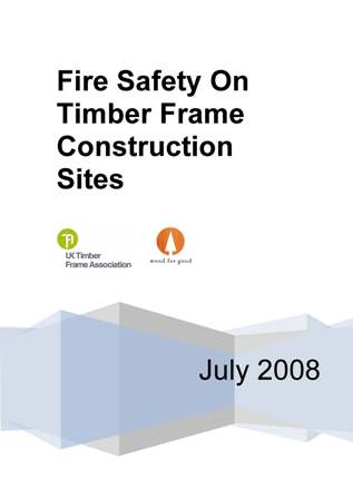 Fire Safety on Timber Frame Construction Sites